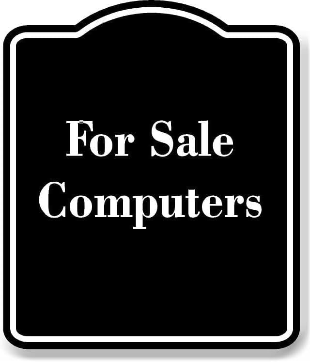 For Sale Computers BLACK Aluminum Composite Sign 15''x18'' - Walmart.com