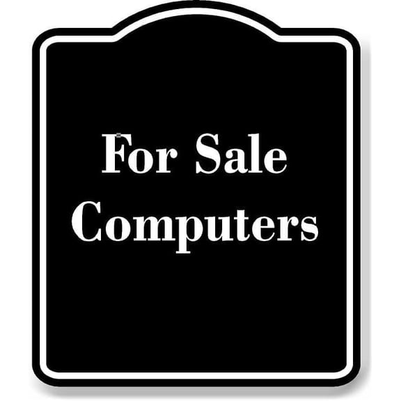 For Sale Computers BLACK Aluminum Composite Sign 8.5''x10''