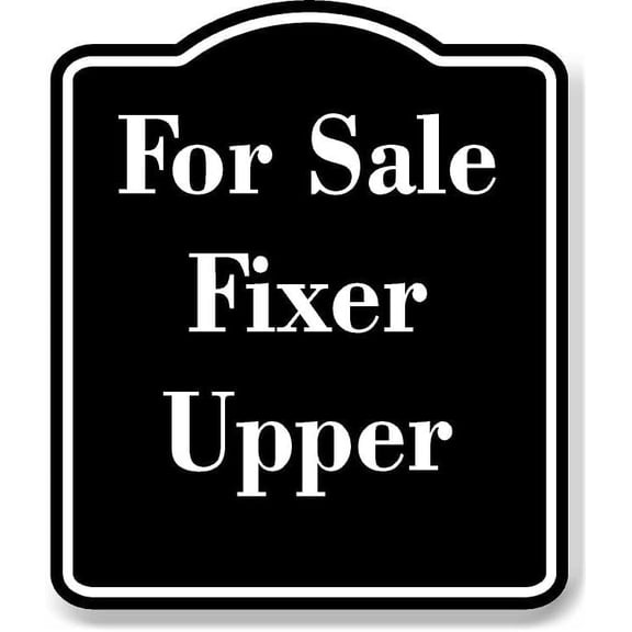 For Sale Fixer-Upper BLACK Aluminum Composite Sign 8.5''x10''