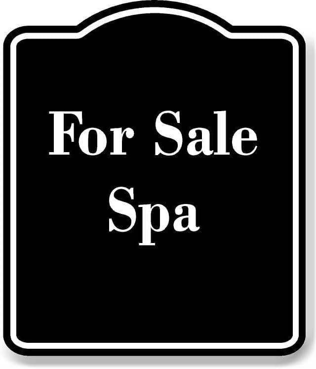 For Sale Spa BLACK Aluminum Composite Sign 15''x18''