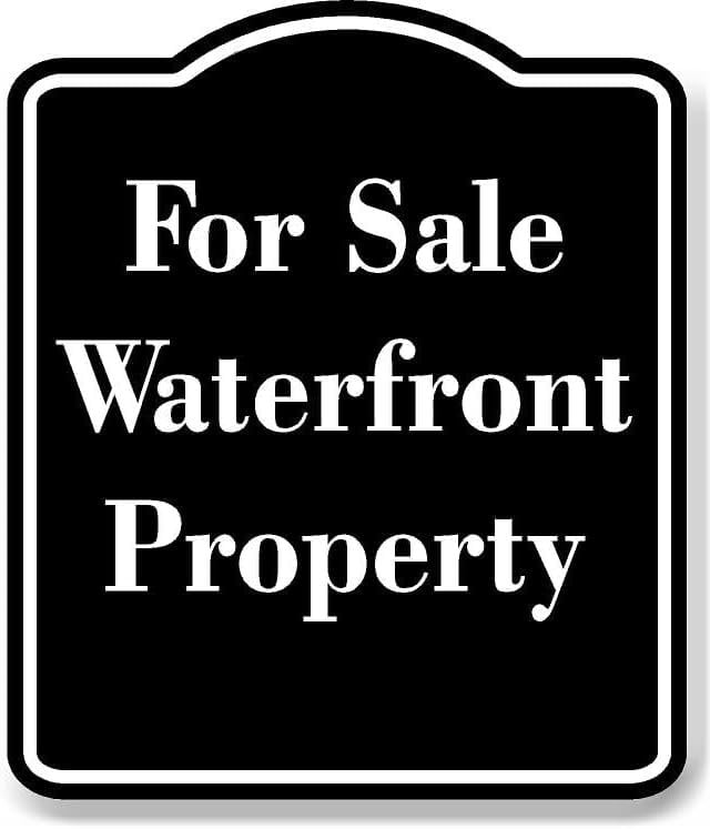 For Sale Waterfront Property BLACK Aluminum Composite Sign 20''x24''