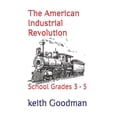 thumbnail image 1 of For School The American Industrial Revolution: School Grades 3 - 5, Book 4, (Paperback), 1 of 1