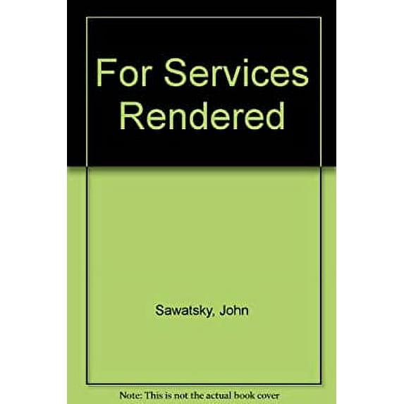 Pre-Owned For Services Rendered (Hardcover) 9780385176606