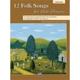 thumbnail image 1 of For Solo Singers: 12 Folk Songs for Solo Singers: 12 Folk Songs Arranged for Solo Voice and Piano for Recitals, Concerts, and Contests (Medium High Voice) (Paperback), 1 of 1