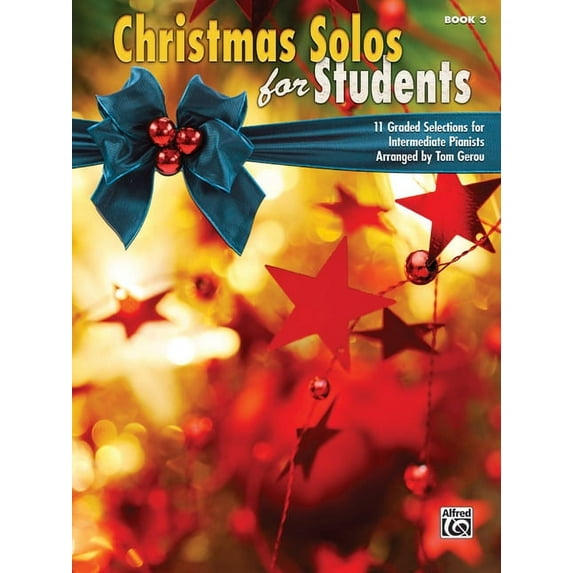 For Students: Christmas for Students, Bk 3: 11 Graded Selections for Intermediate Pianists (Paperback)