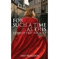 thumbnail image 1 of For Such A Time As This: Appointed To Rise, (Hardcover), 1 of 1