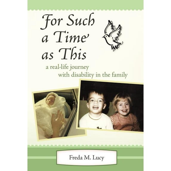 For Such a Time as This: A Real Life Journey with Disability in the Family (Hardcover)