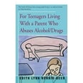 thumbnail image 1 of Pre-Owned For Teenagers Living With a Parent Who Abuses Alcohol/Drugs (Paperback) 1504036921 9781504036924, 1 of 1