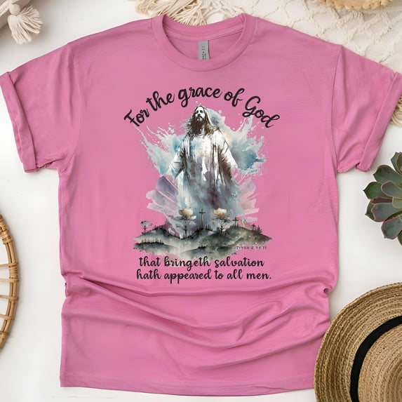 For The Grace of God T-Shirt – Titus 2:11 Watercolor Jesus, Heliconia, Size 2XL