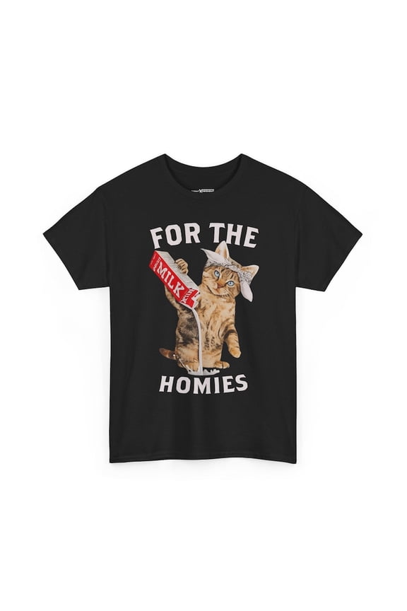 For The Homies T-Shirt, Funny Cat Graphic Tee, Meme Cat Shirt, Cute Animal Humor Tee, Unisex Gift
