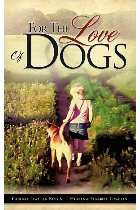 For the Love of Dogs, (Paperback)