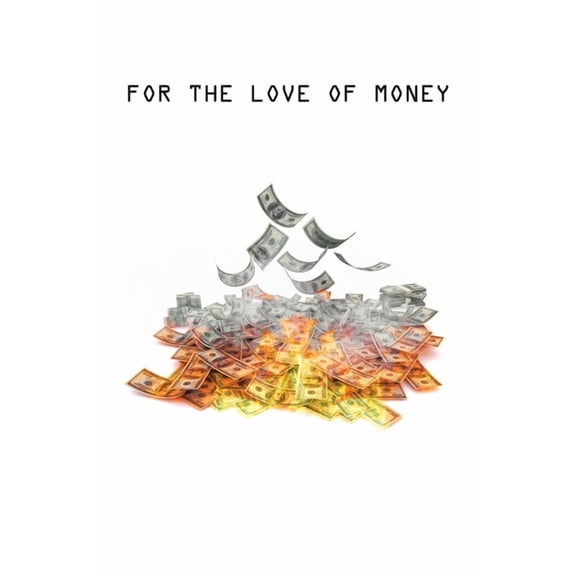 For The Love of Money, (Paperback)
