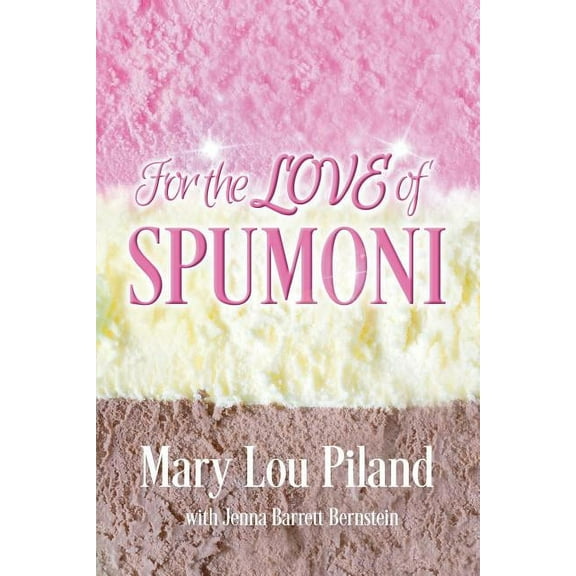 For The Love of Spumoni (Paperback)