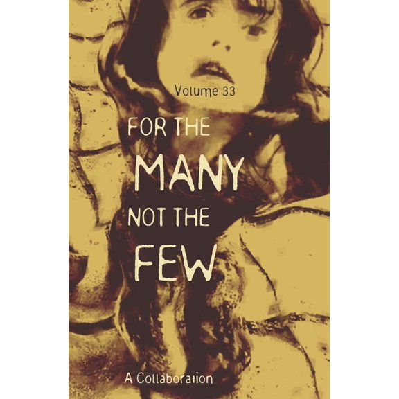 For The Many Not The Few Volume 33, (Paperback)