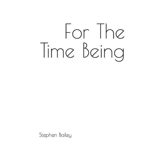 For The Time Being, (Paperback)