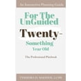 thumbnail image 1 of For The Unguided Twenty-Something Year Old: The Professional Playbook (Paperback), 1 of 1