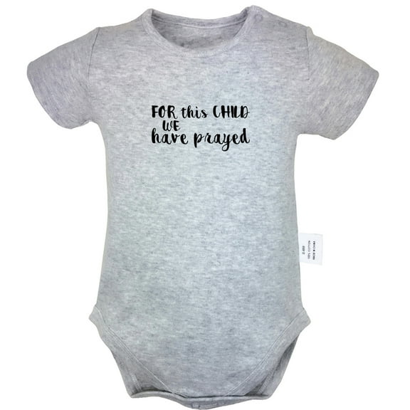 For This Child We Have Prayed Funny Rompers For Babies, Newborn Baby Unisex Bodysuits, Infant Jumpsuits, Toddler 0-24 Months Kids One-Piece Oufits (Gray, 12-18 Months)