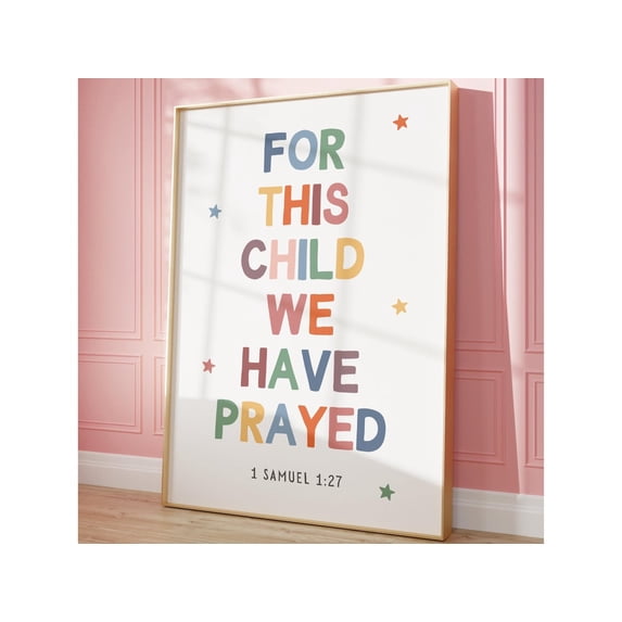 For This Child We Have Prayed Poster Colorful Children Bible Verse 1 Samuel 1 27 Decor, Unframed Canvas 8x10in