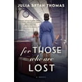 thumbnail image 1 of Pre-Owned For Those Who Are Lost (Paperback) 172824854X 9781728248547, 1 of 1
