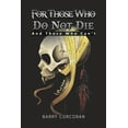 thumbnail image 1 of For Those Who Do Not Die, (Paperback), 1 of 1
