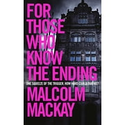 For Those Who Know the Ending