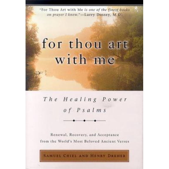 Pre-Owned For Thou Art With Me: The Healing Power of Psalms (Hardcover) 1579541763 9781579541767