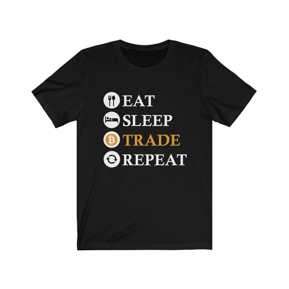 For Trader Eat Sleep Trade Repeat Bitcoin BTC Crypto Trader HODL