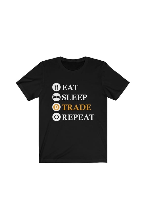 For Trader Eat Sleep Trade Repeat Bitcoin BTC Crypto Trader HODL