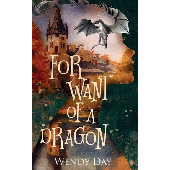For Want Of A Dragon, (Paperback)