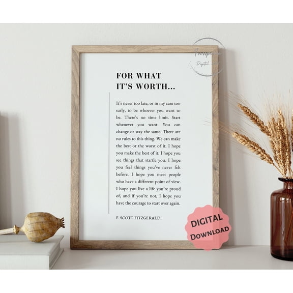 For What It'S Worth F Scott Fitzgerald Quote Motivational Wall Artliterary Text Poster Home Office Decor , Poster Print Only