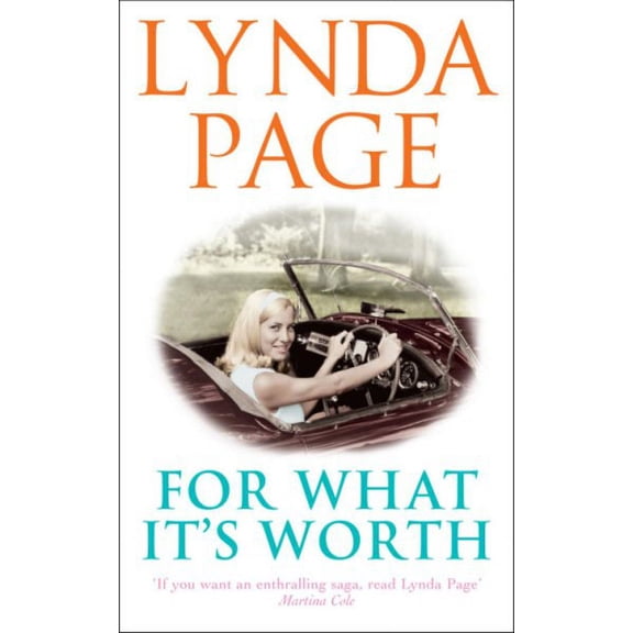 For What It's Worth : A Heart-warming Saga of True Love, Intrigue and Happy Endings