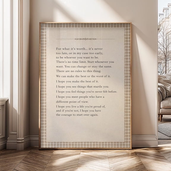 For What Its Worth Quote Inspirational Quote Courage To Start Again Motivational Typography Art Poster Unframed Paper Print
