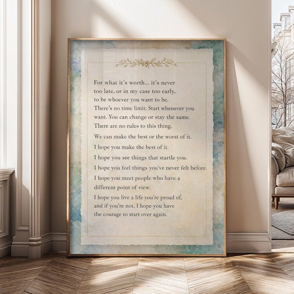 For What Its Worth Quote Start Over Again Inspirational Courage Motivation Typography Poster Unframed Paper Print