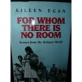thumbnail image 1 of Pre-Owned For Whom There Is No Room : Scenes from the Refugee World (Hardcover) 9780809104734, 1 of 1