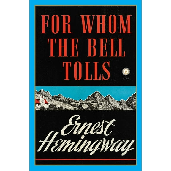 Scribner Classics For Whom the Bell Tolls, (Hardcover)