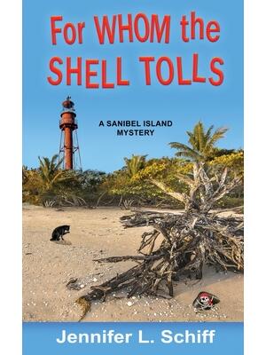 For Whom the Shell Tolls : A Sanibel Island Mystery - Walmart.com