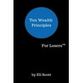 thumbnail image 1 of For Winners/For Losers Ten Wealth Principles, Book 1, (Paperback), 1 of 1