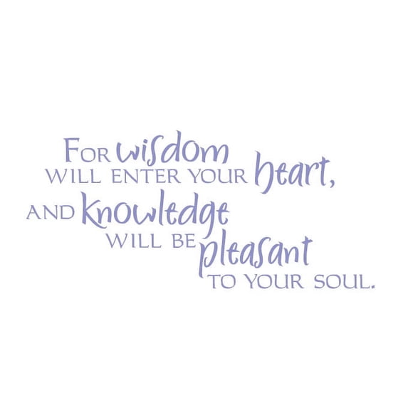 For Wisdom Will Enter Your Heart.. Vinyl Quote - Medium - Lavendar