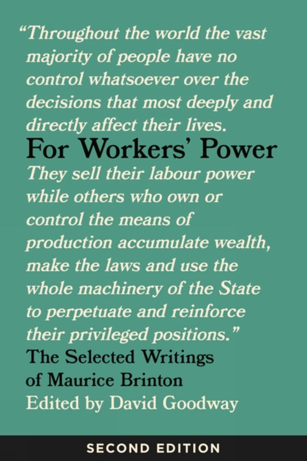 For Workers' Power: The Selected Writings of Maurice Brinton, Second Edition (Paperback)