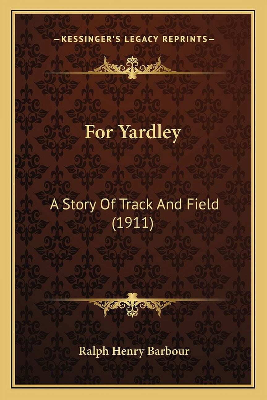 For Yardley : A Story Of Track And Field (1911) (Paperback)
