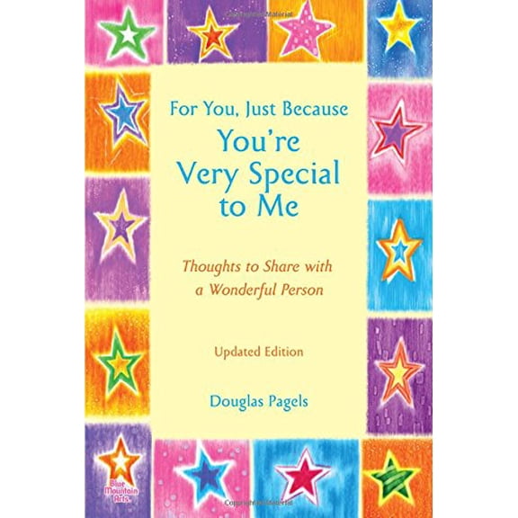 Pre-Owned For You, Just Because You're Very Special to Me: Thoughts to Share With a Wonderful Person (Paperback) 1598426028 9781598426021