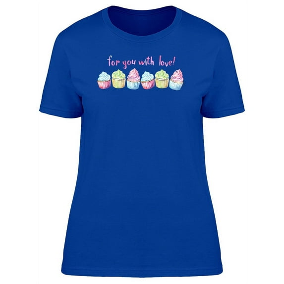 For You With Love T-Shirt Women -Image by Shutterstock, Female Medium