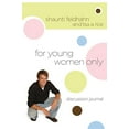 thumbnail image 1 of Pre-Owned For Young Women Only Discussion Journal (Paperback) 1601420382 9781601420381, 1 of 1