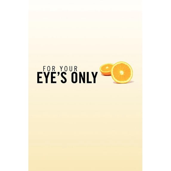For Your Eye's Only, (Paperback)