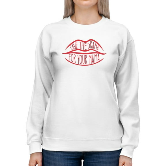 For Your Mama Slogan Sweatshirt Women -GoatDeals Designs, Female Large
