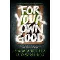 thumbnail image 1 of Pre-Owned For Your Own Good (Paperback) 0593100980 9780593100981, 1 of 1