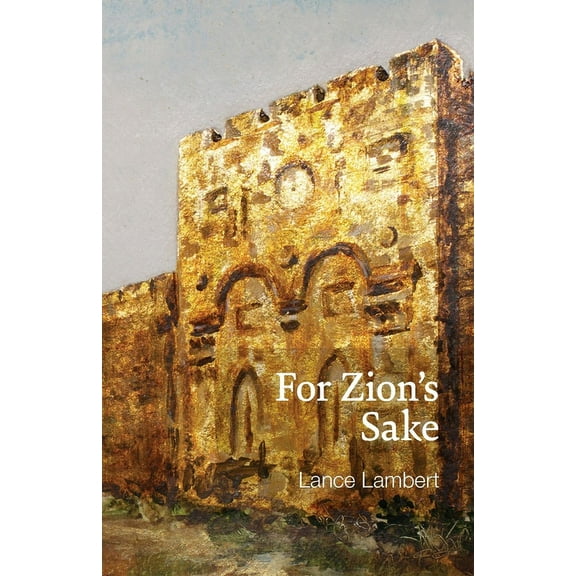 For Zion's Sake, (Paperback)