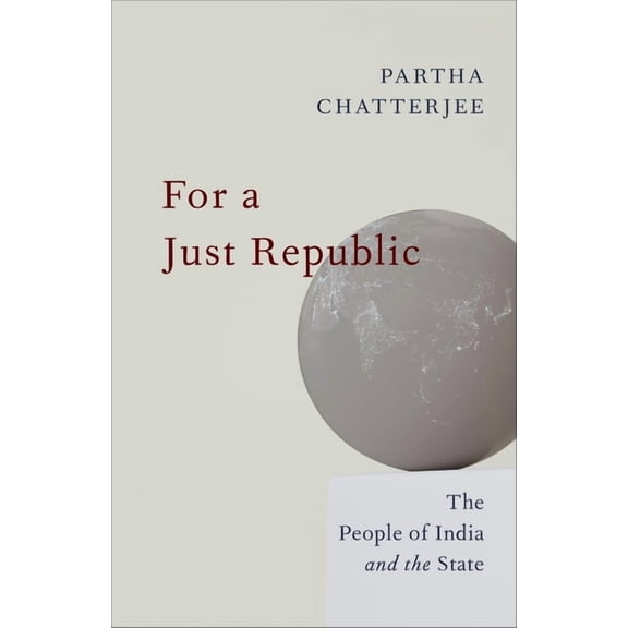 For a Just Republic: The People of India and the State, (Hardcover)
