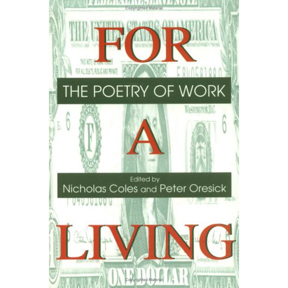 Pre-Owned For a Living: The Poetry of Work (Paperback) 0252064100 9780252064104