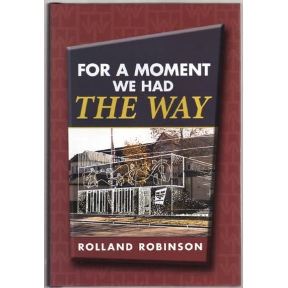 Pre-Owned For a Moment We Had the Way (Hardcover) 1931945489 9781931945486